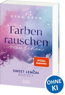 Farbenrauschen (Sweet Lemon Agency, Band 2)