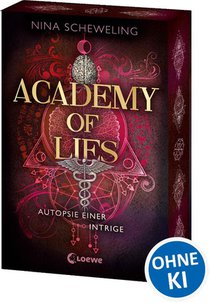 Academy of Lies (Band 2) - Autopsie einer Intrige