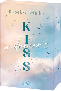 A Dancer's Kiss (Broken Artists, Band 2).