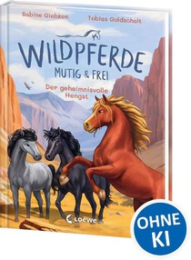 Wildpferde - mutig und frei (Band 7) - Der geheimnisvolle Hengst