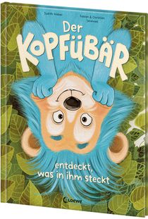 Der Kopfübär entdeckt, was in ihm steckt.