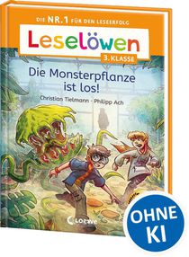Leselöwen 3. Klasse - Die Monsterpflanze ist los!