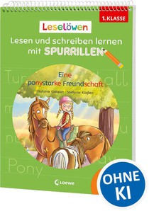 Leselöwen - Lesen und schreiben lernen mit Spurrillen - Eine ponystarke Freundschaft
