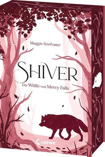 Shiver (Die Wölfe von Mercy Falls, Band 1)