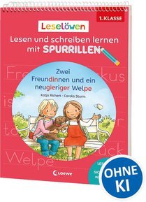 Leselöwen - Lesen und schreiben lernen mit Spurrillen - Zwei Freundinnen und ein neugieriger Welpe