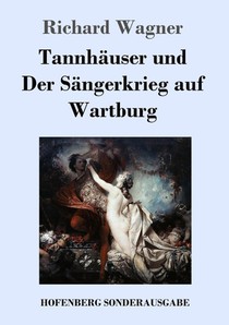 Tannhauser und Der Sangerkrieg auf Wartburg
