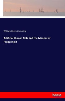 Artificial Human Milk and the Manner of Preparing it