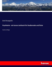 Psychiatrie - ein kurzes Lehrbuch fur Studierende und AErzte voorzijde