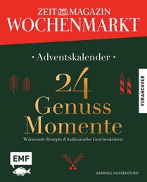 Adventskalender ZEIT magazin Wochenmarkt: 24 Genussmomente