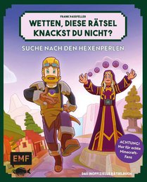 Wetten, diese Rätsel knackst du nicht? - Achtung! Nur für echte Minecraft-Fans (Bd. 2)