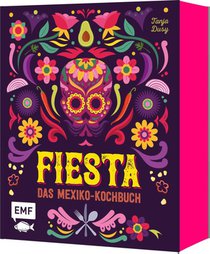 Fiesta - Das Mexiko-Kochbuch - mit edler Ausstattung und Farbschnitt