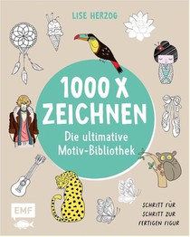 Die ultimative Motiv-Bibliothek - 1000 x zeichnen