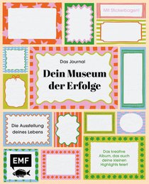Journal: Das Museum meiner Erfolge