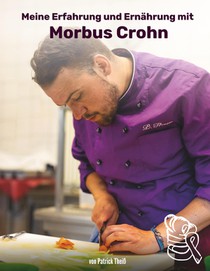 Meine Erfahrungen und Ernahrung mit Morbus Crohn