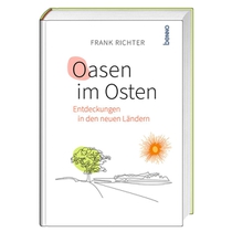 Oasen im Osten