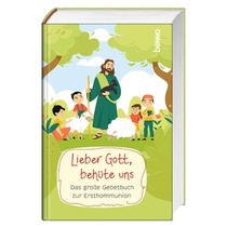 Lieber Gott, behüte uns