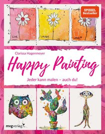 Happy Painting: Das Grundlagenbuch
