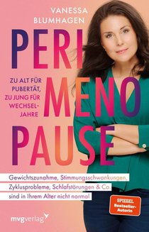 Perimenopause - zu alt für Pubertät, zu jung für Wechseljahre