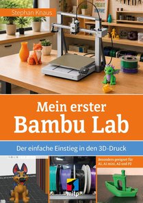 Mein erster Bambu Lab