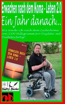 Erwachen nach dem Koma - Leben 2.0 - Ein Jahr spater ...