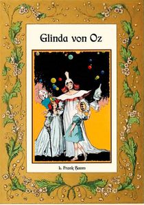 Glinda von Oz - Die Oz-Bucher Band 14