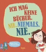 Ich mag keine Bücher. Nie. Niemals. Nie. voorzijde