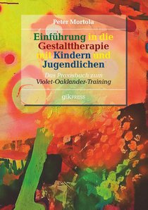 Einfuhrung in die Gestalttherapie mit Kindern und Jugendlichen