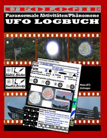 UFO LOGBUCH - Paranormale Aktivitaten/Phanomene