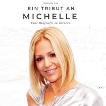Ein Tribut an <br> Michelle