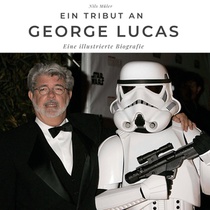Ein Tribut an <br> George Lucas