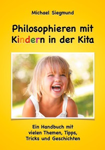 Philosophieren mit Kindern in der Kita