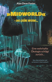 'Midworld' - das grüne Inferno...