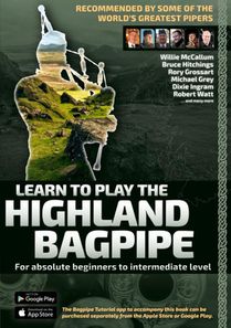 Learn to Play the Highland Bagpipe - Recommended by some of the worlds greatest pipers