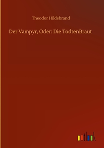 Der Vampyr, Oder
