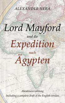Lord Mayford und die Expedition nach AEgypten