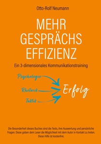 Mehr Gesprachs-Effizienz - Ein 3-dimensionales Kommunikationstraining