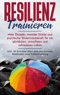Resilienz trainieren