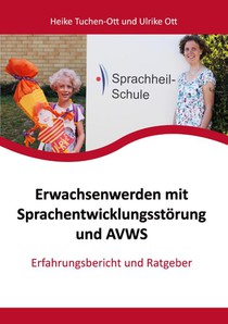 Erwachsenwerden mit Sprachentwicklungsstoerung und AVWS