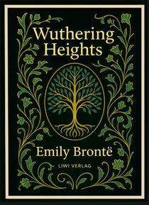 Emily Brontë: Wuthering Heights (English Edition)