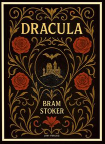 Bram Stoker: Dracula (English Edition)