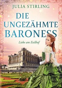 Die ungezähmte Baroness