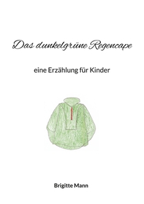 Das dunkelgrune Regencape