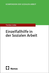 Einzelfallhilfe in der Sozialen Arbeit