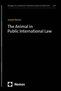 The Animal in Public International Law