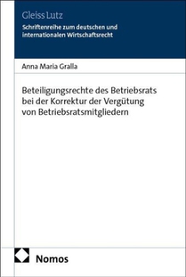 Beteiligungsrechte des Betriebsrats bei der Korrektur der Vergütung von Betriebsratsmitgliedern