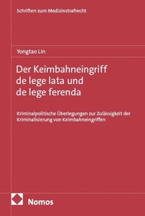 Der Keimbahneingriff de lege lata und de lege ferenda