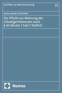 Die Pflicht zur Wahrung der Gläubigerinteressen nach § 43 Absatz 1 Satz 1 StaRUG