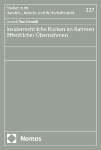 Insiderrechtliche Risiken im Rahmen öffentlicher Übernahmen