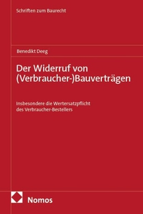 Der Widerruf von (Verbraucher-)Bauverträgen