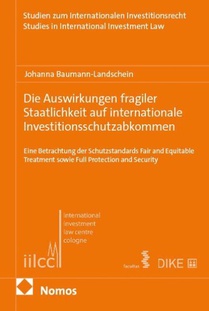 Die Auswirkungen fragiler Staatlichkeit auf internationale Investitionsschutzabkommen